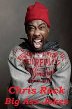Watch Chris Rock: Big Ass Jokes 5movies