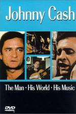 Watch Johnny Cash The Man His World His Music 5movies