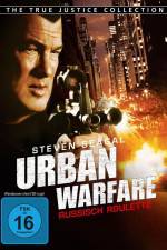 Watch Urban Warfare Russisch Roulette 5movies