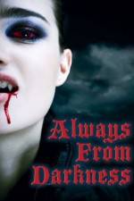 Watch Always from Darkness 5movies