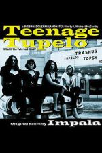 Watch Teenage Tupelo 5movies