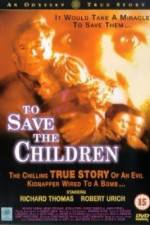 Watch To Save the Children 5movies