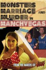 Watch Monsters, Marriage and Murder in Manchvegas 5movies