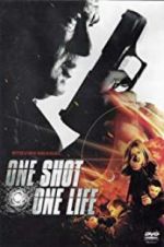 Watch One Shot, One Life 5movies