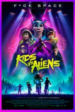 Watch Kids vs. Aliens 5movies