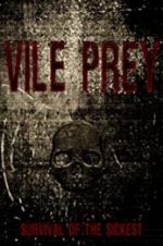 Watch Vile Prey 5movies