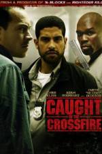 Watch Caught in the Crossfire 5movies