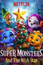 Watch Super Monsters and the Wish Star 5movies