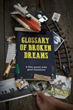 Watch Glossary of Broken Dreams 5movies