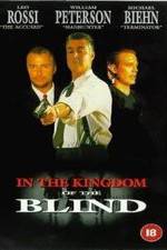 Watch In the Kingdom of the Blind, the Man with One Eye Is King 5movies