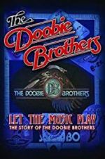 Watch The Doobie Brothers: Let the Music Play 5movies