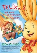 Watch Felix 2 - Der Hase und die verflixte Zeitmaschine 5movies