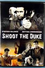 Watch Shoot the Duke 5movies