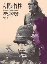 Watch The Human Condition II: Road to Eternity 5movies