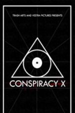 Watch Conspiracy X 5movies