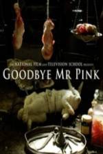 Watch Goodbye Mr. Pink 5movies