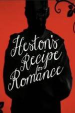 Watch Heston\'s Recipe For Romance 5movies