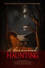 Watch A Savannah Haunting 5movies