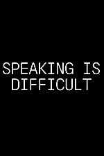 Watch Speaking Is Difficult 5movies