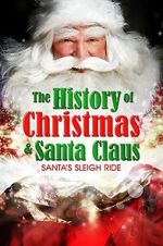Watch Santa\'s Sleigh Ride: The History of Christmas & Santa Claus 5movies