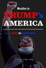 Watch Muslim in Trump\'s America 5movies