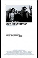 Watch Everything Unspoken 5movies