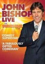 Watch John Bishop Live: The Sunshine Tour 5movies
