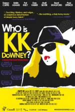 Watch Who Is KK Downey 5movies
