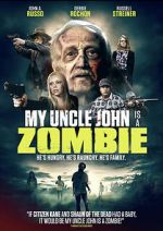 Watch My Uncle John Is a Zombie! 5movies