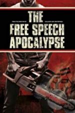 Watch The Free Speech Apocalypse 5movies