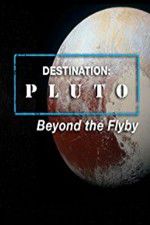 Watch Destination: Pluto Beyond the Flyby 5movies