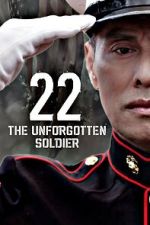 Watch 22-The Unforgotten Soldier 5movies