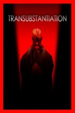 Watch Transubstantiation 5movies