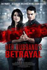 Watch Her Husband's Betrayal 5movies