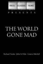 Watch The World Gone Mad 5movies