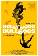 Watch Hollywood Bulldogs: The Rise and Falls of the Great British Stuntman 5movies