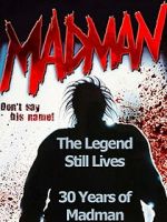 Watch The Legend Still Lives: 30 Years of Madman 5movies