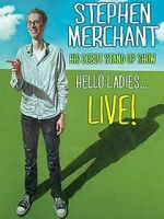 Watch Stephen Merchant: Hello Ladies... Live! 5movies
