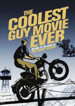 Watch The Coolest Guy Movie Ever: Return to the Scene of The Great Escape 5movies