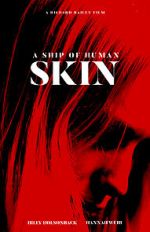 Watch A Ship of Human Skin 5movies