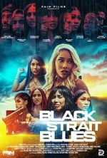 Watch Black Strait Blues Movie2k