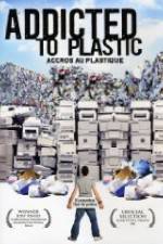 Watch Addicted to Plastic 5movies