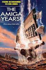 Watch From Bedrooms to Billions: The Amiga Years! 5movies