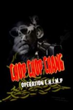 Watch Chop Chop Chang: Operation C.H.I.M.P 5movies