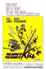 Watch The Name of the Game Is Kill! 5movies