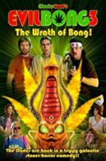 Watch Evil Bong 3: The Wrath of Bong 5movies