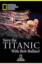 Watch Save the Titanic with Bob Ballard 5movies