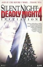 Watch Silent Night, Deadly Night 4: Initiation 5movies