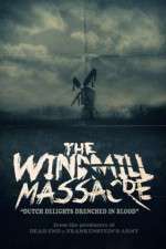Watch The Windmill Massacre 5movies