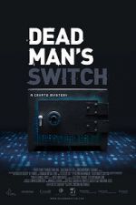 Watch Dead Man\'s Switch: A Crypto Mystery 5movies